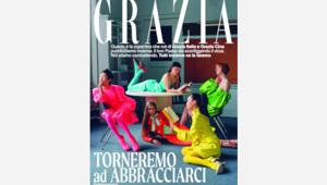 Grazia in edicola con il numero 'Torneremo ad Abbracciarci'. 100 pagine dedicate alla moda