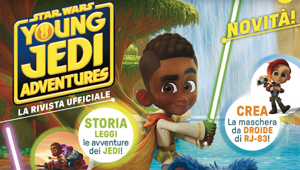 Panini Magazines presenta la rivista Star Wars Young Jedi Adventures