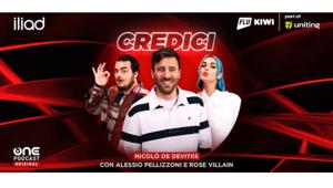 iliad debutta nel modo del podcast con KIWI e "Credici”, scritto e prodotto da OnePodcast per indagare il rapporto tra aspettative social e realtà