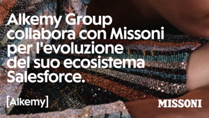 Alkemy Group affianca Missoni nell’evoluzione del suo ecosistema Salesforce