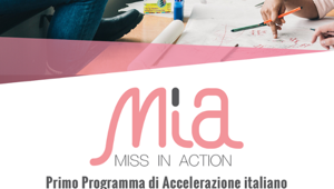 Miss In Action cerca startup e PMI Innovative al femminile per supportare il talento digitale delle donne imprenditrici