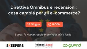 Ecommerce e Direttiva Omnibus: c’è tempo fino al 3 luglio per adeguarsi alla nuova normativa sulle recensioni