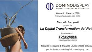 Alla Milano Digital Week il 15 marzo va in scena la “Digital Transformation del Retail” con l’intervento di Dominodisplay in collaborazione con Borbonese