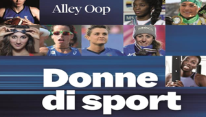 Da lunedì 28 ottobre disponibile su IlSole24Ore.com l'ebook 'Donne di sport 2019'