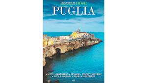 Dove di luglio è in edicola con la nuova Guida Puglia