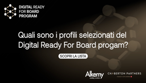 Alkemy, Chaberton Partners e Paola Bonomo presentano gli 80 professionisti digitali per i CDA selezionati nell'ambito del progetto “Digital Ready for Board Program”
