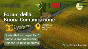 "Sostenibili o competitivi? Come la comunicazione scioglie un falso dilemma": torna a Rimini, ad Ecomondo, il Forum della Buona Comunicazione