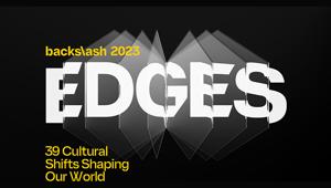 Backslash TBWA rivela i 39 cambiamenti culturali (Edge) che modellano il nostro mondo: Creatività Artificiale;  Lab-Made World, Neo-collettivismo, Ricerca di connessioni, Utopie Future e Hackerare la crisi