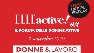 Elle Active 2020: al via la quinta edizione italiana del Forum dedicato al lavoro femminile. Main partner H&M