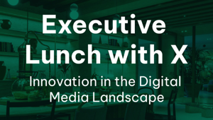 Digital Angels ospita l’Executive Lunch with X – Innovation in the Digital Media Landscape