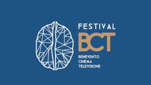 BCT - Festival Nazionale del Cinema e della Televisione di Benevento: un cartellone ricco di eventi, anteprime, incontri e proiezioni per la quarta edizione