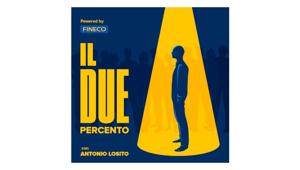 ”Il due percento”: il potere del coraggio e delle parole nel nuovo podcast di Fineco prodotto da DUDE Originals, con la voce di Antonio Losito