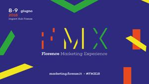 Florence Marketing Experience, arriva a Firenze il primo evento per conoscere la comunicazione del futuro