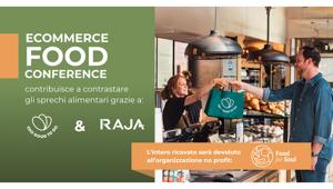 Ecommerce Food Conference e Too Good To Go insieme contro lo spreco alimentare. L’appuntamento è per il 22 e 23 febbraio a Bologna