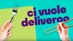 Deliveroo torna in tv con "Ci vuole Deliveroo". Adattamento italiano di We Are Social. Sarzana: "Questo lancio conferma la fiducia nel mercato italiano del food delivery e la nostra volontà di continuare ad investire"