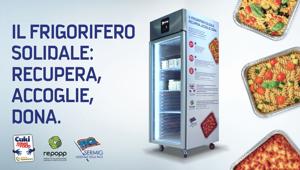 Proposte firma una nuova tappa del progetto Cuki Save The Food e progetta il Frigorifero Solidale, basato su un know-how tecnico replicabile