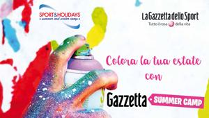 Gazzetta Summer Camp 2018, al via le iscrizioni