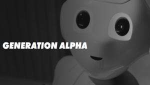 La generazione Alpha cambierà il modo di comunicare dei brand