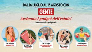 Gente in edicola con cinque gadget. Incremento del 30% della tiratura del settimanale nel periodo estivo