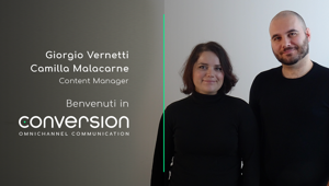 Conversion: il team content dell’agenzia si rafforza con Camilla Malacarne e Giorgio Vernetti