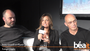 Bea Festival. Ospiti d’eccezione, Irene Grandi e i Pastis raccontano il loro ‘Lungoviaggio’