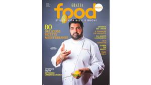 Nasce il magazine Grazia Food - Stili di vita belli e buoni, il nuovo semestrale di Reworld Media Italia