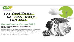 Al via il “Greenvesting Forum 2023”, l’appuntamento fisico e virtuale dove finanza, pianeta e persone si incontrano