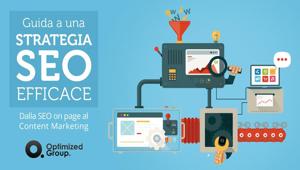 Optimized Group lancia “Guida a una Strategia SEO efficace”
