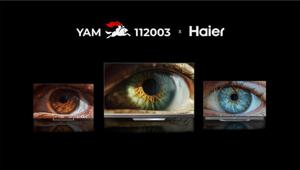 YAM112003 si aggiudica la gara Haier per la comunicazione dei nuovi smart tv in Italia