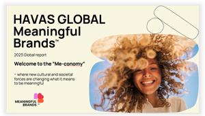 Havas lancia l'ultimo Report della Meaningful Brands: 'Me-conomy"