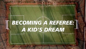 ‘Becoming a referee: a kid’s dream’: sulle piattaforme FIGC il sogno di un giovane arbitro raccontato in 9 puntate