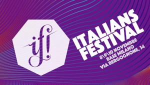 'Human Intelligence' è il tema della quinta edizione di IF! Italians Festival, in programma a Milano dall'8 al 10 novembre