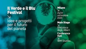 "Il Verde e il Blu. Idee e progetti per il futuro del pianeta", il Festival della sostenibilità per guardare oltre la crisi conferma il suo debutto 'live' a settembre
