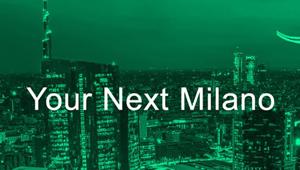 Da oggi è online “Your Next Milano” la nuova piattaforma di Assolombarda che studia Milano e gli asset di sviluppo della città