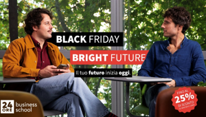  24ORE Business School lancia la campagna digital “Black Friday, Bright Future” firmata rude
