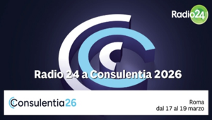Radio 24 a Consulentia 2026: il risparmio e il futuro della consulenza in diretta da Roma