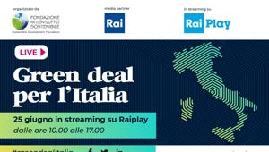 Fondazione per lo Sviluppo Sostenibile, eprcomunicazione e Rai insieme per 'Green Deal per l'Italia', un progetto dedicato all'economia verde