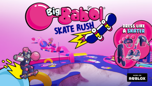 Big Babol debutta su Roblox con 'Skate Rush': strategia phygital e gaming a cura di PG eSports e Selection Communication and Design per ingaggiare le nuove generazioni al COMICON