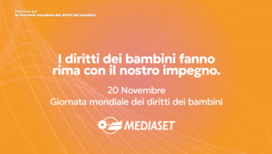 In occasione della Giornata mondiale dei diritti dei bambini, Mediaset lancia una nuova campagna multimediale per sensibilizzare sulla tutela dei diritti dei minori