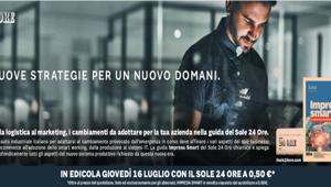 Giovedì 16 luglio con Il Sole 24 Ore in edicola la guida 'Impresa Smart. Il digitale cambia l’azienda'. Campagna pianificata sui mezzi del Gruppo 24 ORE