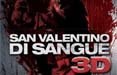 Spot in 4D per il film 'San Valentino di sangue'