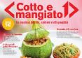 Cotto e Mangiato magazine: Per servire anche le edicole stagionali tiratura speciale di 500 mila copie. On air i nuovi spot tv e radio