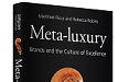 Interbrand introduce il paradigma del 'meta-luxury'

