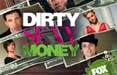 Arriva su Fox 'Dirty Sexy Money'