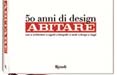 Abitare festeggia i 50 anni ripercorrendo la storia del design italiano