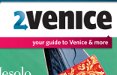 Nasce '2venice', la guida dedicata a Venezia e al Veneto