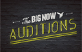 Al via il 27 febbraio 'The Big Now Auditions'