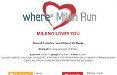 'Where Milan Run': il 5 ottobre tutti di corsa pro LILT