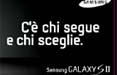 Samsung invita a scegliere Galaxy S II con Cheil Worldwide