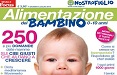 Nostrofiglio.it debutta in edicola con lo speciale 'Alimentazione del bambino'